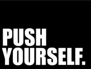 push yourself